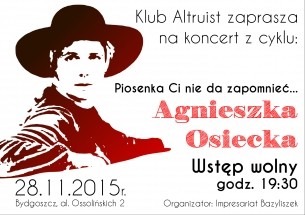 Koncert Piosenka Ci nie da zapomnieć... Agnieszka Osiecka w Bydgoszczy - 28-11-2015