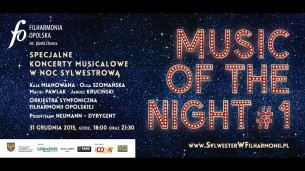 Koncert MUSIC OF THE NIGHT w Opolu - 31-12-2015