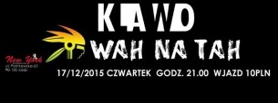 Koncert KLAWO & WAH NA TAH W NEW YORK w Łodzi - 17-12-2015