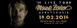 Koncert Maciek Balcar '16 Live Tour -  Nowy Sącz - 18-02-2016