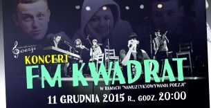 FM Kwadrat I koncert w ramach  w Krakowie - 11-12-2015