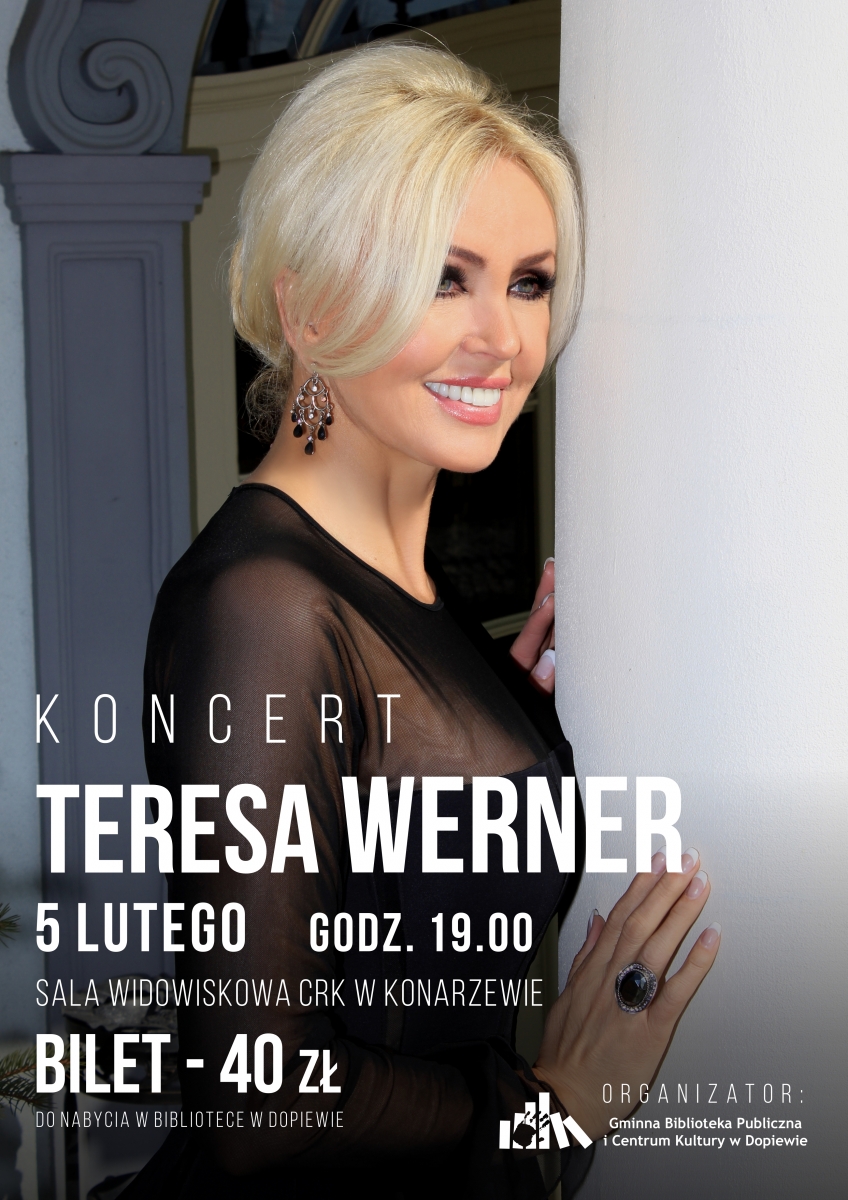 Ile Trwa Koncert Teresy Werner Teresa Werner w Dopiewie - 05.02.2016
