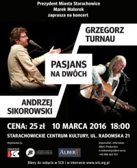 Koncert Grzegorz Turnau i Andrzej Sikorowski "Pasjans na dwóch" w Starachowicach! - 10-03-2016