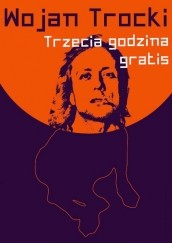 Koncert Wojan Trocki:Trzecia Godzina Gratis w Warszawie - 05-02-2016