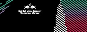 Koncert RED BULL MUSIC ACADEMY WEEKENDER WARSAW: BRODKA CLASHES * STORMZY * IBEYI * ZEBRA KATZ * ANDY STOTT * Kangding Ray * ZAMILSKA & INNI w Warszawie - 19-05-2016