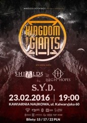 Koncert KINGDOM OF GIANTS (USA) + SHIELDS (UK) + HIGH HOPES (UK) + STRIKE YOU DOWN (PL) w Krakowie - 23-02-2016