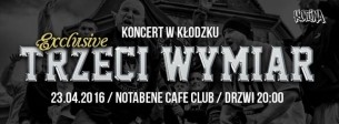 ★ Trzeci Wymiar ★ 3w | Koncert W Kłodzku Exclusive liczba miejsc ograniczona! - 23-04-2016