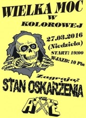 Koncert Stan Oskarżenia, The Axe w Oleśnicy - 27-03-2016
