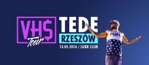 Bilety na koncert TEDE - VH$ tour w Rzeszowie - 13-05-2016