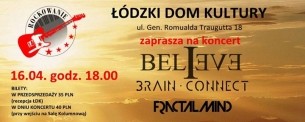 Koncert Prog-Rockowanie - Believe, Brain Connect, FractalMind w Łodzi - 16-04-2016