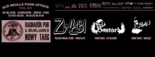 Koncert Zwłoki*The Bastard*Party 5*Ragnarök*Nowy Targ*Old Skulls Punk Attack vol.XII - 28-05-2016