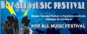 Bilety na KOZ ALL MUSIC FESTIVAL - półfinały i finał