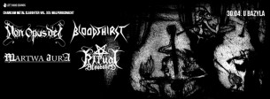 Koncert Chainsaw Metal Slaughter vol. XXIV: Non Opus Dei, Bloodthirst, Martwa Aura, Ritual Bloodshed - 30 IV U Bazyla w Poznaniu - 30-04-2016