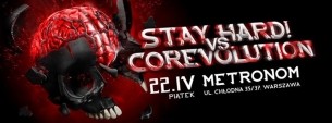 Koncert Stay Hard vs Corevolution w Warszawie - 22-04-2016