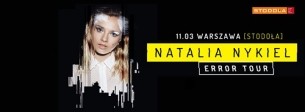 Bilety na koncert Natalia Nykiel, support: K BLEAX 11 w Warszawie - 11-03-2016