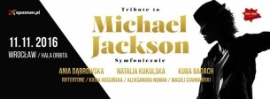 Koncert Tribute to Michael Jackson: Dąbrowska, Kukulska, Badach // Wrocław / Orbita // 11.11.2016 - 11-11-2016