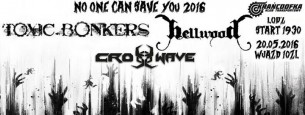 Koncert No One Can Save You 2016 Toxic Bonkers / Hellwood +Crosswave w Łodzi - 20-05-2016