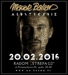 Koncert  MACIEK BALCAR w Radomiu - 20-02-2016