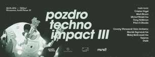 Koncert Pozdro Techno Impact III with CRISTIAN VOGEL x MARK BROOM w Warszawie - 08-04-2016