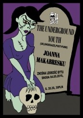 Koncert Underground Youth (UK) i Joanna Makabresku - OLD SKULL w Warszawie - 04-05-2016