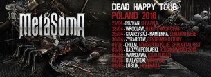 Koncert METASOMA /UK/ - Dead Happy Tour Poland 2016 w Lublinie - 06-05-2016
