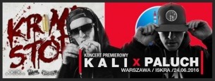Koncert Kali "Krime Story”/Paluch“10/29” @Iskra Pole Mokotowskie w Warszawie - 24-06-2016