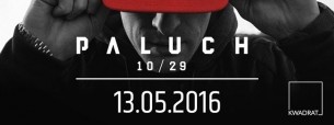 Koncert Paluch 10/29 Tour Kalisz Kwadrat Klub - 13-05-2016