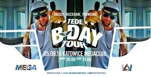 Koncert TEDE KATO B-DAY TOUR MEGA XXXX 5.8.2016 XXXX Wakacje XXXX MegaClub Katowice #Bedzie_rozjebane_podwojnie XXXX KEPTN XXXX - 05-08-2016
