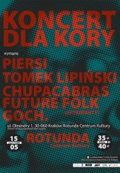 Bilety na koncert dla Kory: Piersi, Tomek Lipiński, Chupacabras, Future Folk, Goch. w Krakowie - 15-05-2016