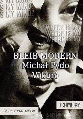 Koncert DEATH DISCO PARTY ■ BLEIB Modern ■ Michał PYDO ■ Vökuró ♯ WHERE is MY MIND? ♯ 25.06 // after: KATZ&Philip TODD w Warszawie - 25-06-2016