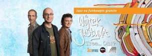 Koncert Wojtek Justyna Tree... Oh!? (PL/AT/DE) w Poznaniu - 12-05-2016