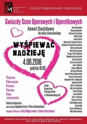 Koncert charytatywny na rzecz Jacka Janiszewskiego - Wyśpiewać Nadzieję w Warszawie - 04-06-2016