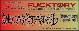 Koncert Fucktory, DECAPITATED, Wojciech Hoffmann w Głogowie - 30-04-2016