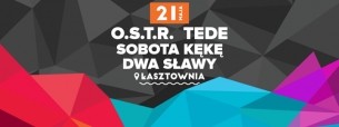 Koncert OSTR TEDE SOBOTA KĘKĘ DWA SŁAWY na #JuweSzczecin! - 21-05-2016