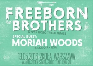 Koncert The Freeborn Brothers feat. Moriah Woods w Warszawie - 13-05-2016