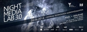 Koncert Night Media Lab 3.0 we Wrocławiu - 24-06-2016