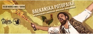 Koncert ★ Bałkańska Potupajka: 6 Urodziny Warsaw Balkan Madness x Masala Soundsystem x Annutara // Warszawa // klub ISKRA ★ - 10-06-2016