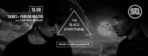 Koncert ABE - All Black Everything! #19 pres SNAVS & Fabian Mazur | SQ klub w Poznaniu - 10-06-2016