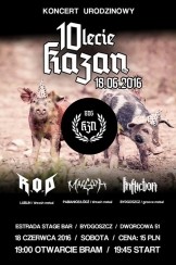 Koncert X Urodziny KZN! Kazan/ R.O.D/ Maggoth/ Infliction w Bydgoszczy - 18-06-2016