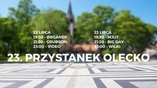 Koncert 23. Przystanek Olecko - 22-07-2016