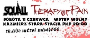 Squall & Therapy Of Pain & Atrapa - Koncert - Thrash Metal Madness w Kaźmierzu - 11-06-2016