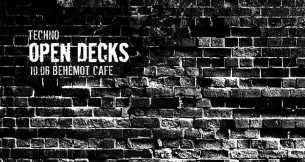 Koncert 10.06 x techno Open Decks x Behemot Cafe x line-up zamknięty! w Lublinie - 10-06-2016