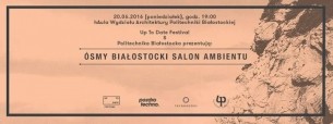 Koncert Ósmy Białostocki Salon Ambientu w Białymstoku - 20-06-2016