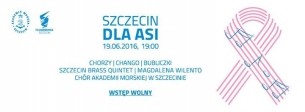 Szczecin dla Asi - koncert charytatywny - 19-06-2016