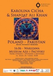 Koncert "Poland‒Pakistan. Music without borders" - Shafqat Ali Khan & Karolina Cicha w Warszawie - 16-06-2016