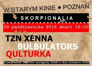Koncert TZN Xenna * Bulbulators * Qulturka 29.10.16 W Starym Kinie Poznań - 29-10-2016