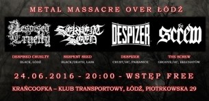 Koncert Despised Cruelty / Serpent Seed / Despizer / The Screw - Metal Massacre over Łódź - 24-06-2016