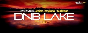 Koncert DNB LAKE Fest 2016 ★ 02.07 ★ Jezioro Przykona / Surf Base - 02-07-2016