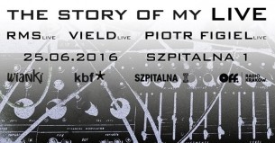 Koncert Wianki na Szpitalnej - The story of my LIVE: RMS, Vield, Piotr Figiel w Krakowie - 25-06-2016