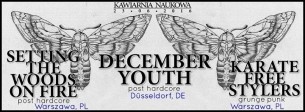 Koncert December Youth (DE) / Setting The Woods On Fire / Karate Free Stylers w Krakowie - 23-06-2016